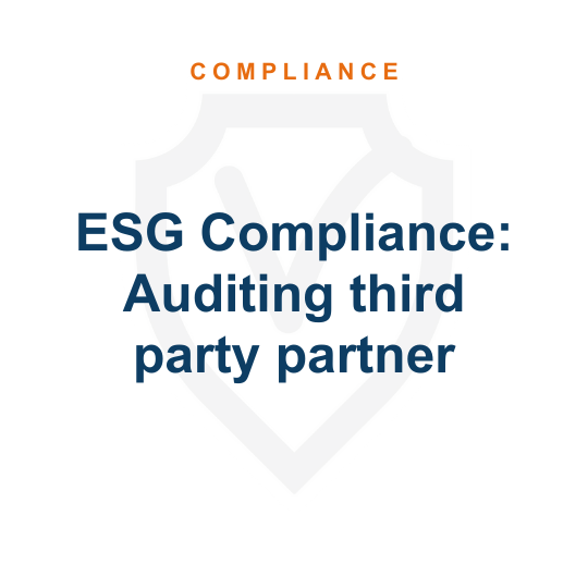 ESG Compliance: Auditing third-party partner